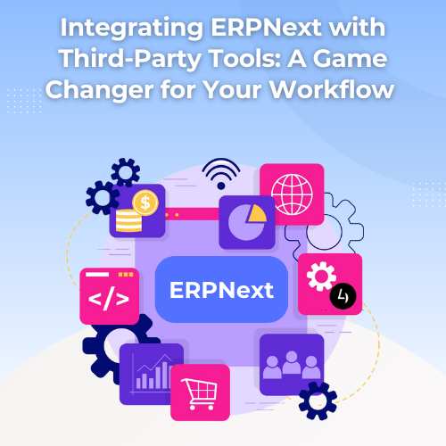 ERPNext with Third-Party Tools